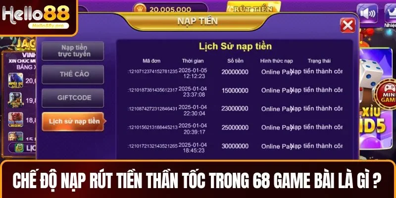 Chế độ nạp rút thần tốc trong 68 game bài là gì?