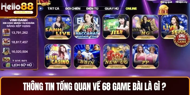 68 game bài là gi ? Vài nét thông tin cơ bản