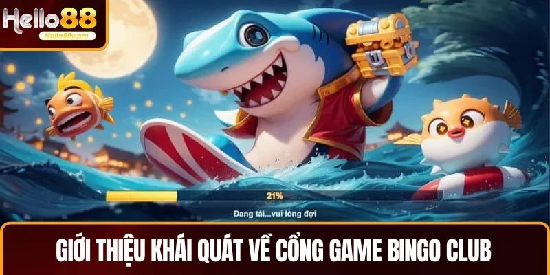 Giới thiệu khái quát về cổng game Bingo Club