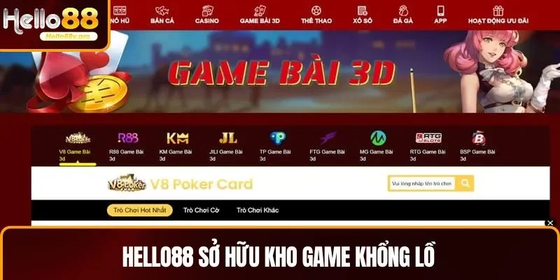 HELLO88 đang nắm trong tay kho game khổng lồHELLO88 đang nắm trong tay kho game khổng lồ