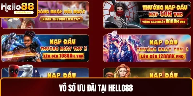 Vô số ưu đãi được HELLO88 tung ra 
