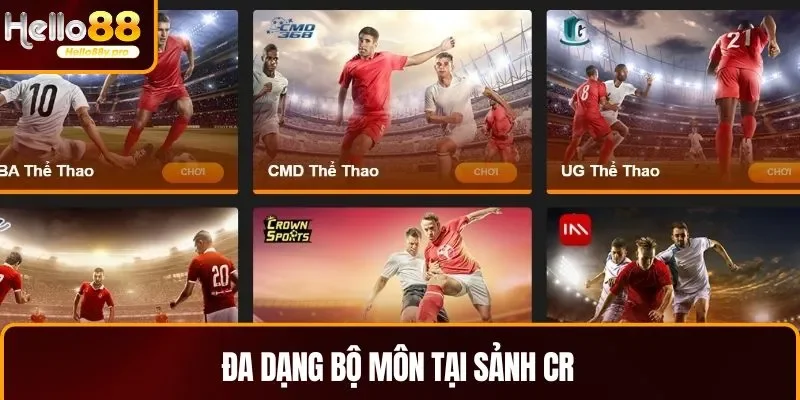 Đa dạng các bộ môn tại sảnh CR