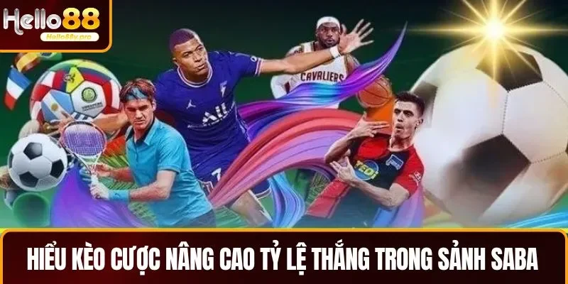 Hãy nắm rõ các hình thức cược trước khi đặt kèo tại sảnh SABA