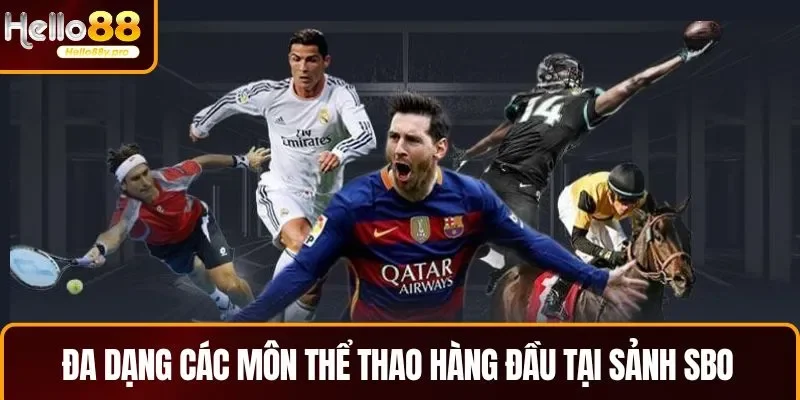 Sảnh SBO có đầy đủ các môn thể thao hàng đầu