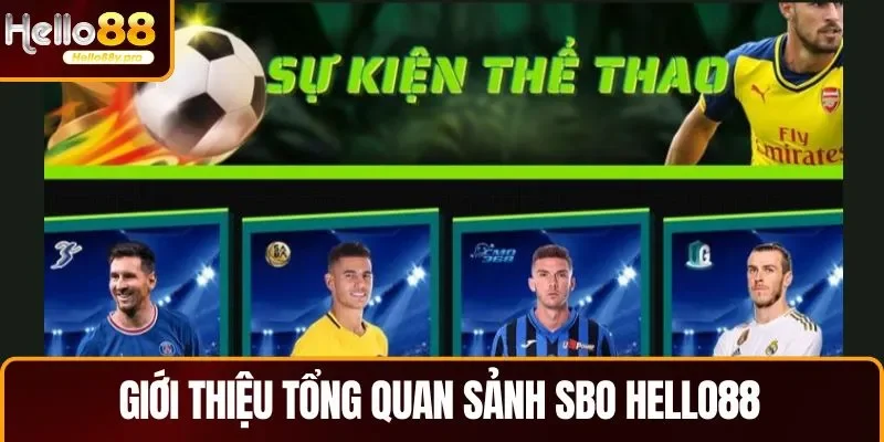 Tổng quan về sảnh SBO thể thao của nhà cái HELLO88
